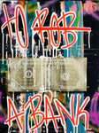Karl Lagasse Peinture To Rob A Bank Dollar Doré Texte Rouge